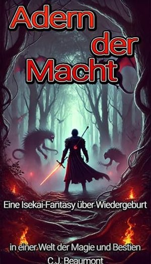 Adern der Macht: Eine Isekai-Fantasy über Wiedergeburt in einer Welt der Magie und Bestien