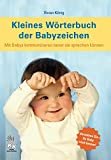 Kleines Wörterbuch der Babyzeichen von Vivian König