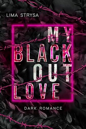 My blackout Love