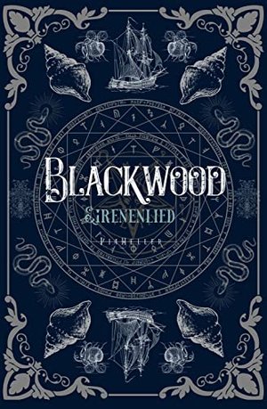 Blackwood: Sirenenlied (Blackwood Reihe 2)