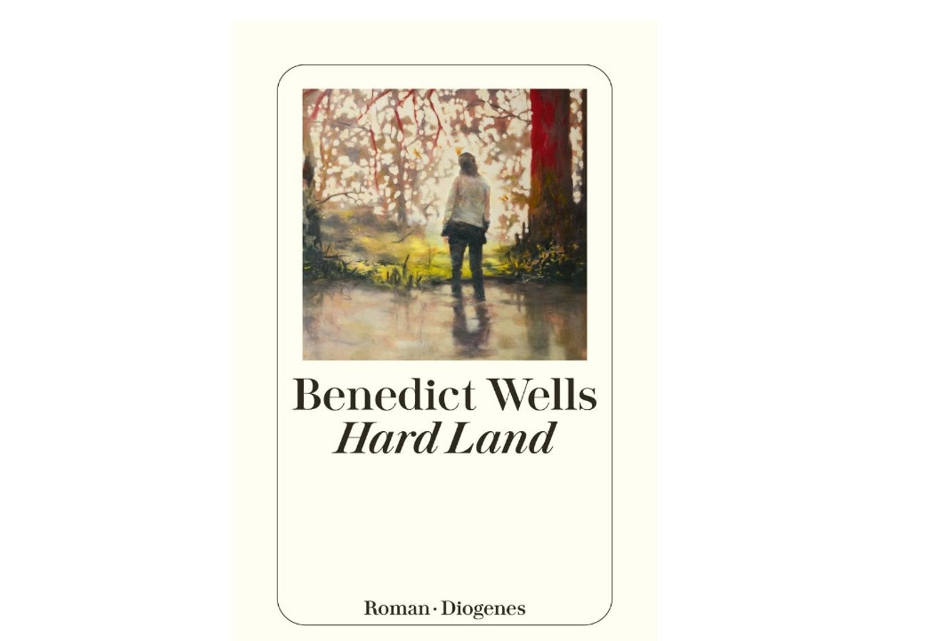 Benedict Wells: Hard Land
