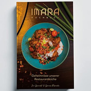IMARA Kochbuch Geheimnisse unserer Restaurantküche. Spanische Küche trifft marokkanische Küche. Reze