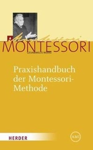 Maria Montessori - Gesammelte Werke