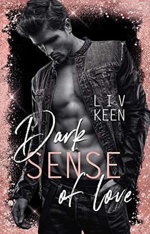 Dark Sense Of Love