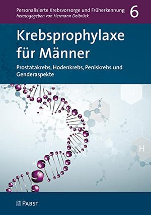 Krebsprophylaxe für Männer: Prostatakrebs, Hodenkrebs, Peniskrebs und Genderaspekte (Personalisierte