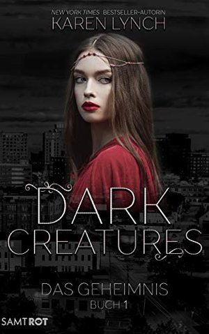 Das Geheimnis (Dark Creatures 1)