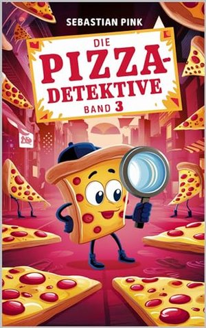 Die Pizza-Detektive Band 3