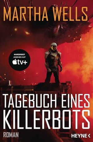 Tagebuch eines Killerbots: Die Vorlage zum TV-Serienhit MURDERBOT auf Apple TV+.
