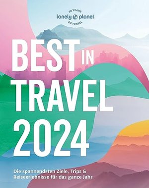 LONELY PLANET Reiseführer Lonely Planet Best in Travel 2024
