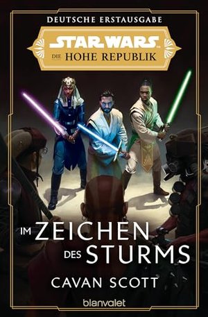 Star Wars Die Hohe Republik - Im Zeichen des Sturms (Die Hohe Republik – Phase 1, Band 2)