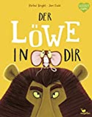 Der Löwe in dir - Kinderbuch über Selbstbewusstsein und innere Größe