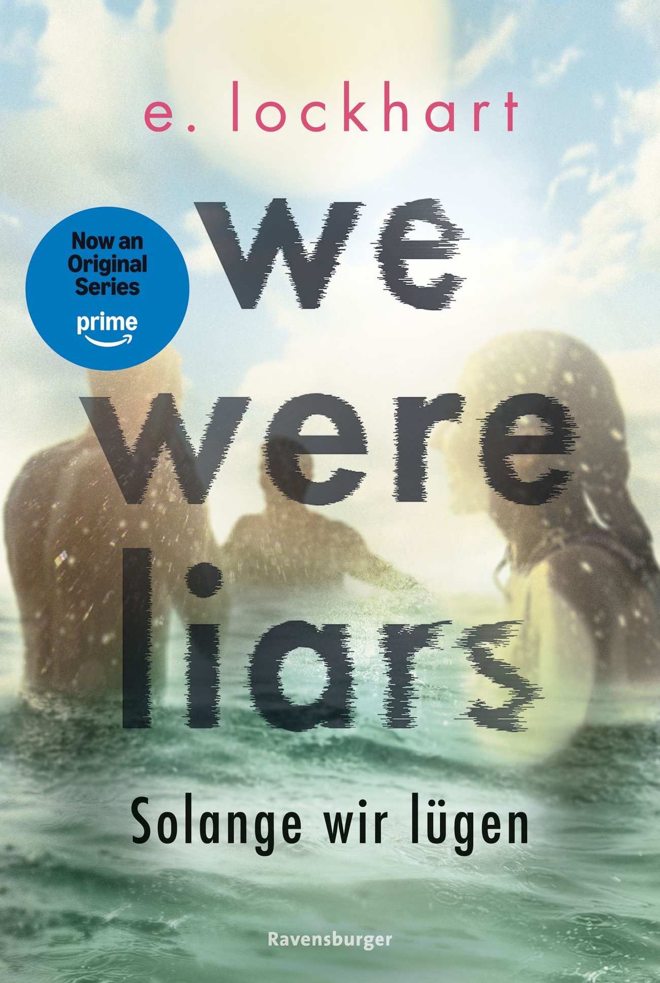 We Were Liars. Solange wir lügen.