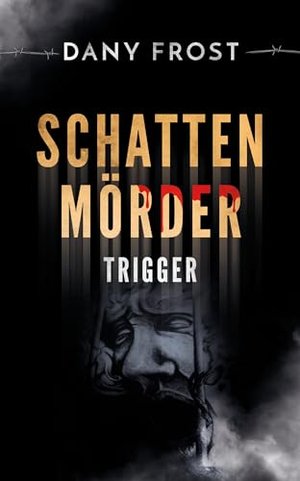 Schattenmörder: Trigger