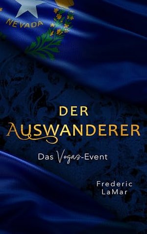 Der Auswanderer - Das Vegas-Event
