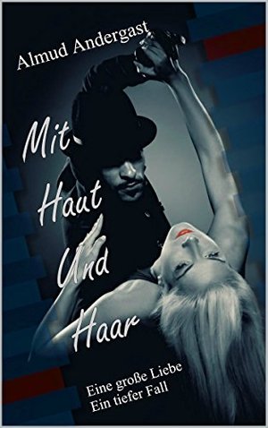 Mit Haut und Haar