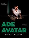 Ade Avatar: Schritte in die Freiheit