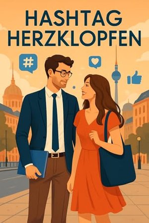 # Hashtag Herzklopfen : Wenn Algorithmen auf Gefühle treffen