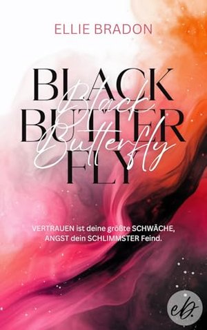 Black Butterfly : Ein nervenaufreibender Roman mit spannenden Wendungen, unerwarteter Liebe und eine