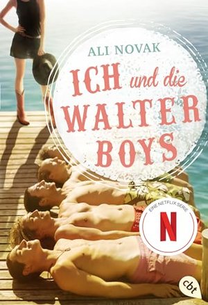 Ich und die Walter Boys: Die Romanvorlage zur Netflix-Serie