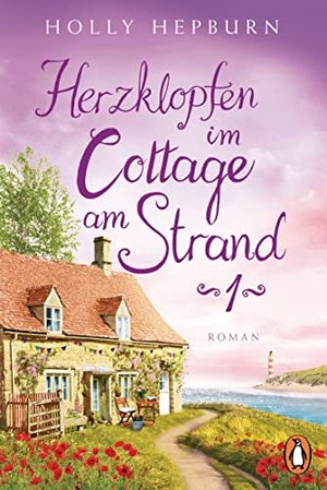 Herzklopfen im Cottage am Strand (Teil 1): Roman