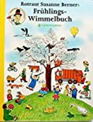 Frühlings-Wimmelbuch von Rotraut Susanne Berner