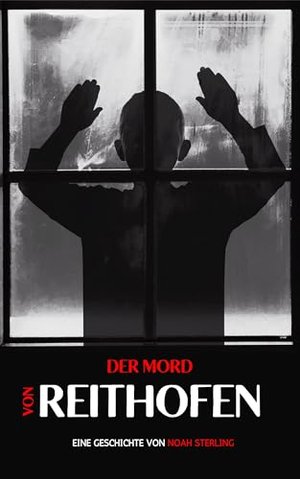 Der Mord von Reithofen: spannender Krimi & Thriller ab 14