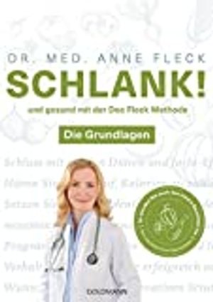 Schlank! und gesund mit der Doc Fleck Methode