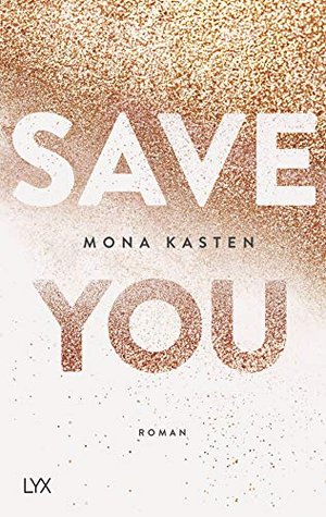 Save You: Roman (Maxton Hall Reihe, Band 2)
