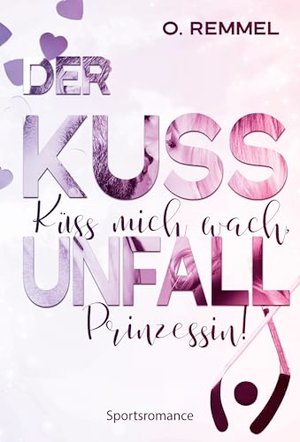 Der Kussunfall Küss mich wach, Prinzessin!