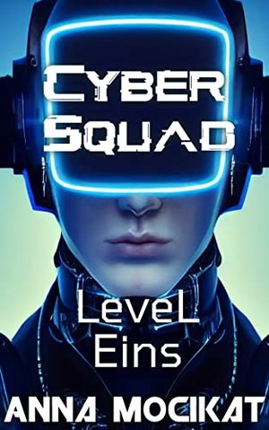 Cyber Squad: Level Eins