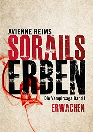 SORAILS ERBEN - BAND I: ERWACHEN