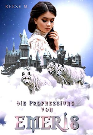 Die Prophezeiung von Emeris: Band 2