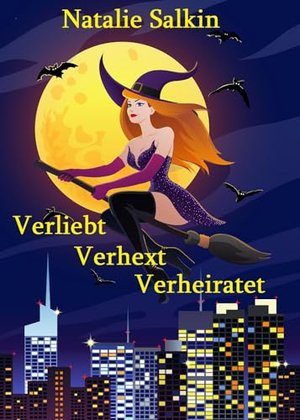 Verliebt, Verhext, Verheiratet - Höllisch verliebt & Elegant verführt: Sammelband