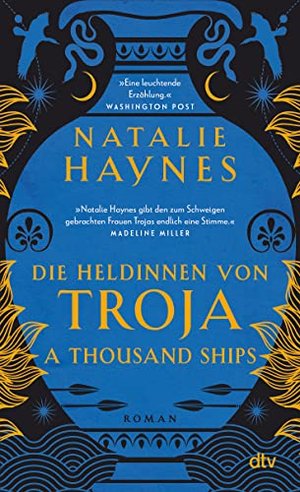 A Thousand Ships – Die Heldinnen von Troja: Roman