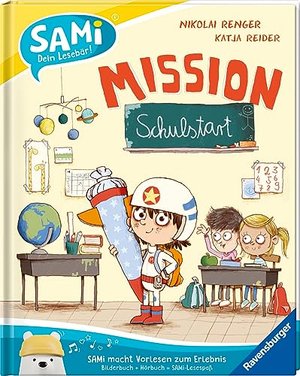SAMi - Mission Schulstart (SAMi - dein Lesebär)