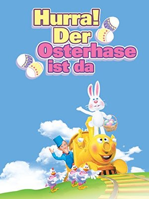 Hurra! Der Osterhase ist da