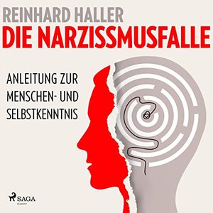 Reinhard Haller: Die Narzissmusfalle