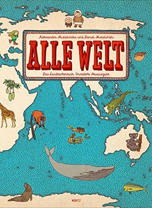 Alle Welt: Das Landkartenbuch
