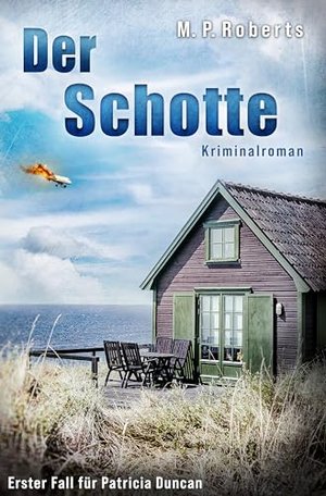 Der Schotte: Ein Patricia Duncan-Krimi (Ein Patricia Duncan Krimi 1)