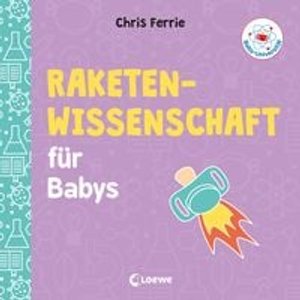 Baby-Universität - Raketenwissenschaft für Babys