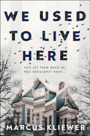 We Used to Live Here: The most chilling, gripping suspense thriller of 2024 that will leave you slee