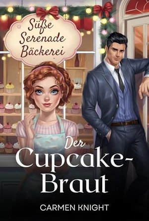 Die Cupcake-Braut: Ein Roman