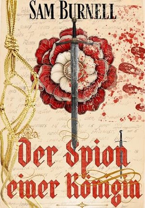 Der Spion einer Königin: Historische Tudor-Literatur - Mord, Mystery & Intrigen - England 1553 (Rich