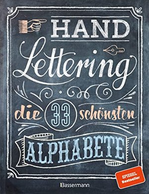 Handlettering. Die 33 schönsten Alphabete mit Rahmen