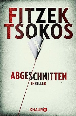 Abgeschnitten | Sebastian Fitzek & Michael Tsokos