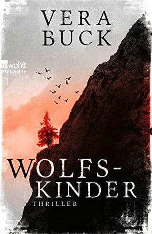 Wolfskinder: Die Thriller-Sensation aus Deutschland - nominiert für den Glauserpreis 2024!