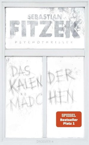 Sebastian Fitzek: Das Kalendermädchen