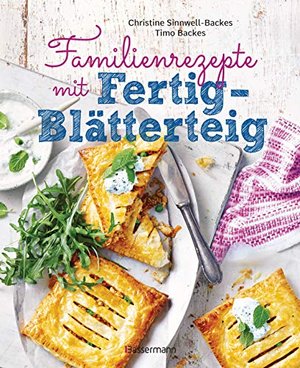 Familienrezepte mit Fertig-Blätterteig