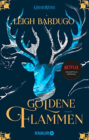 Leigh Bardugo: Goldene Flammen