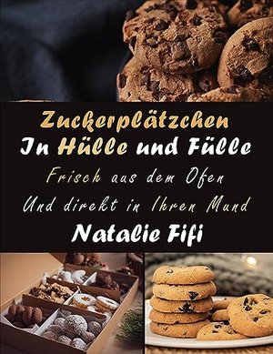 Zuckerplätzchen in Hülle und Fülle: Frisch Aus Dem Ofen Und Direkt in Ihren Mund